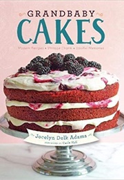 Grandbaby Cakes (Jocelyn Delk Adams)