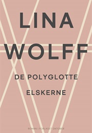 De Polyglotta (Lina Wolff)