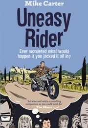 Uneasy Rider (Mike Carter)