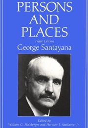 Persons and Places (George Santayana)