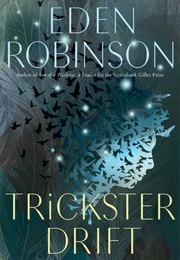Trickster Drift (Eden Robinson)
