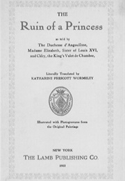 The Ruin of a Princess as Told by the Duchesse D'Angoulême (Duchesse D'Angoulême)