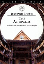 The Antipodes (Richard Brome)
