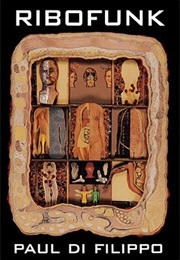 Ribofunk (Paul Di Filippo)