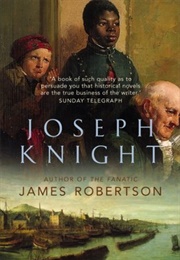 Joseph Knight (James Robertson)