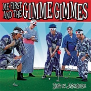 Me First and the Gimme Gimmes...Sing in Japanese