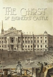The Ghost of the Engineer's Castle (Nikolai Leskov)