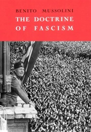 The Doctrine of Fascism (Benito Mussolini)