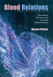 Blood Relations (Sharon Pollock)
