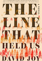 The Line That Held Us (David Joy)