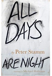 All Days Are Night (Peter Stamm)