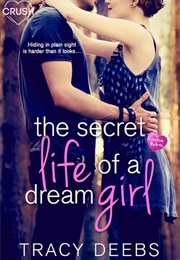 The Secret Life of a Dream Girl (Tracy Deebs)
