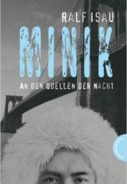 Minik. an Den Quellen Der Nacht (Ralf Isau)
