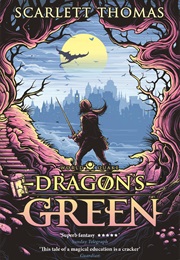 Dragon&#39;s Green (Scarlett Thomas)