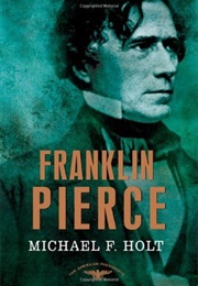 Franklin Pierce (Michael Holt)