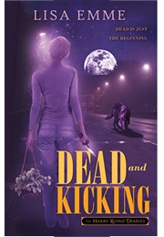 Dead and Kicking (Lisa Emme)