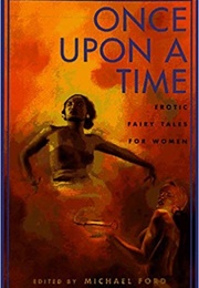 Once Upon a Time: Erotic Fairy Tales for Queer Women (Michael Ford (Editor))
