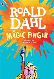 The Magic Finger (Roald Dahl)