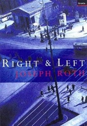 Right & Left (Joseph Roth)