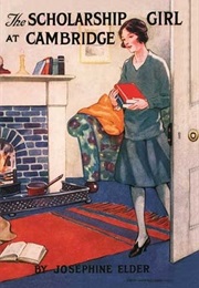 The Scholarship Girl at Cambridge (Josephine Elder)
