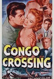 Congo Crossing (Joseph Pevney)
