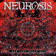 Neurosis - A Sun That Never Sets
