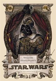 William Shakespeare&#39;s Star Wars