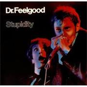 Dr. Feelgood - Stupidity