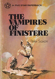 The Vampires of Finistere (Peter Saxon)