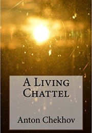 A Living Chattel (Anton Chekhov)