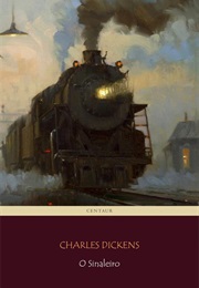 O Sinaleiro (Charles Dickens)