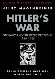 Hitler&#39;s War (Heinz Magenheimer)