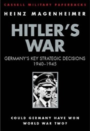 Hitler's War (Heinz Magenheimer)