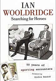 Searching for Heroes (Ian Wooldridge)
