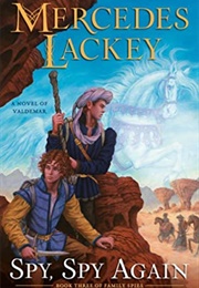 Spy, Spy Again (Mercedes Lackey)