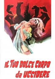 Il Tuo Dolce Corpo Da Uccidere