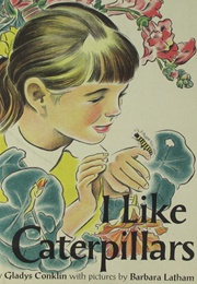 I Like Caterpillars (Conklin, Gladys)