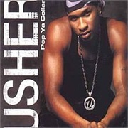 Usher - Pop Ya Collar