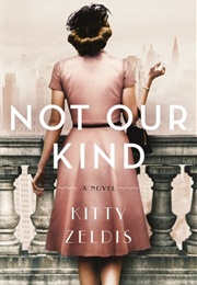 Not Our Kind (Kitty Zeldis)