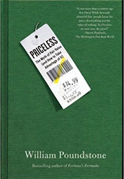 Priceless: The Myth of Fair Value (William Poundstone)