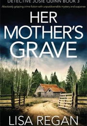 Her Mother's Grave (Lisa Regan)