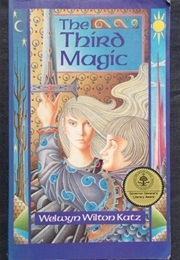 The Third Magic (Welwyn Winton Katz)