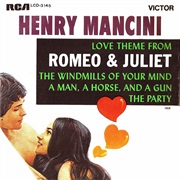 Love Theme From Romeo &amp; Juliet - Henry Mancini