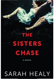 The Sisters Chase (Sarah Healy)
