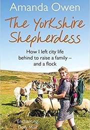 The Yorkshire Shepherdess (Amanda Owen)