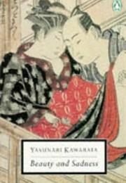 Beauty and Sadness  - Yasunari Kawabata
