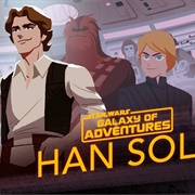 Star Wars Galaxy of Adventures: "Han Solo - From Smuggler to General"
