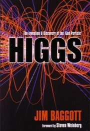 Higgs: The Invention and Discovery of the 'God Particle' (Jim Baggott)