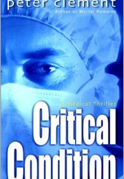 Critical Condition (Peter Clement)