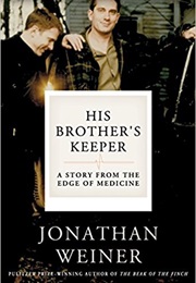 His Brother&#39;s Keeper (Jonathan Weiner)